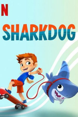 Sharkdog: Chú chó cá mập